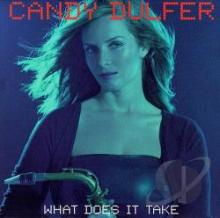 Candy Dulfer What Does It Take?